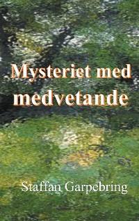 Cover Mysteriet med medvetande