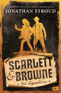 Cover Scarlett & Browne – Die Legendären