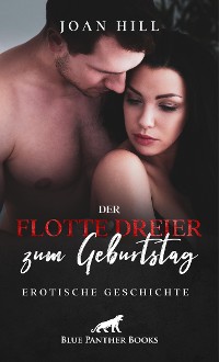 Cover Der flotte Dreier zum Geburtstag | Erotische Geschichte