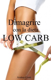 Cover Dimagrire con la dieta Low Carb