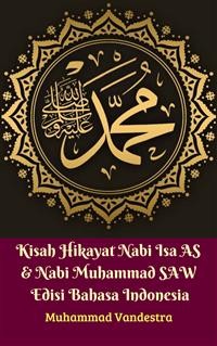 Cover Kisah Hikayat Nabi Isa AS & Nabi Muhammad SAW Edisi Bahasa Indonesia 