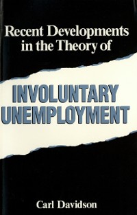 Cover Recent Developments in the Theory of Involuntary Unemployment