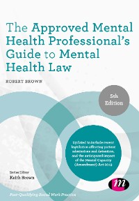 Cover The Approved Mental Health Professional′s Guide to Mental Health Law