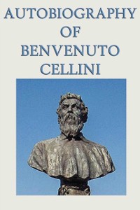 Cover Autobiography of Benvenuto Cellini