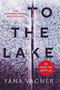 Cover To the Lake