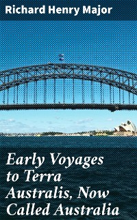 Cover Early Voyages to Terra Australis, Now Called Australia