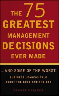 Cover 75 Greatest Management Decisions Ever Made
