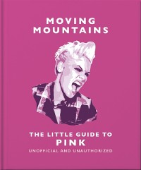 Cover Moving Mountains: The Little Guide to Pink