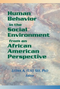 Cover Human Behavior in the Social Environment from an African American Perspective