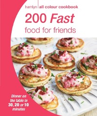 Cover Hamlyn All Colour Cookery: 200 Fast Food for Friends