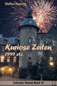 Cover Kuriose Zeiten - 1999 etc.