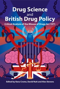 Cover Drug Science and British Drug Policy