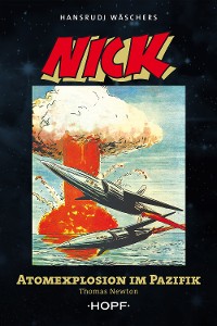 Cover Nick 5 (zweite Serie): Atomexplosion im Pazifik