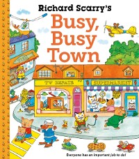 Cover Richard Scarry''s Busy Busy Town