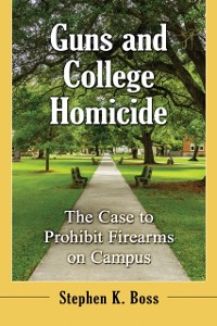 Cover Guns and College Homicide