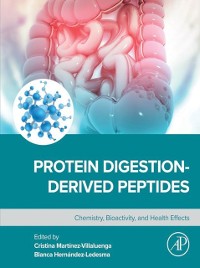 Cover Protein Digestion-Derived Peptides : Chemistry, Bioactivity, and Health Effects