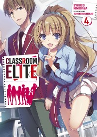 Cover Classroom of the Elite (Light Novel) : Tome 4