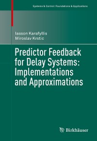 Cover Predictor Feedback for Delay Systems: Implementations and Approximations
