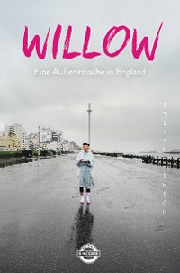 Cover Willow – Eine Außerirdische in England