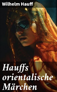 Cover Hauffs orientalische Märchen