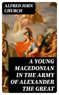 Cover A Young Macedonian in the Army of Alexander the Great