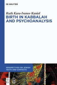 Cover Birth in Kabbalah and Psychoanalysis