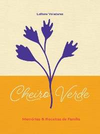 Cover Cheiro Verde - Memórias e Receitas de Família