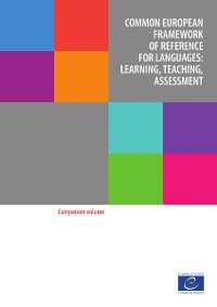 Cover Common European Framework of Reference for Languages: Learning, Teaching, assessment