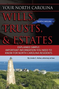 Cover Your North Carolina Wills, Trusts, & Estates Explained Simply