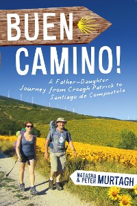 Cover Buen Camino! Walk the Camino de Santiago with a Father and Daughter