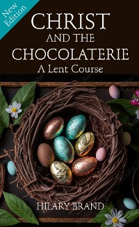 Cover Christ and the Chocolaterie [NEW EDITION]