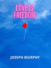 Cover Love is freedom
