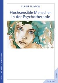 Cover Hochsensible Menschen in der Psychotherapie