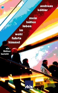 Cover Mein Höllenleben im Wohlfahrtshimmel