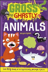 Cover Gross and Ghastly: Animals