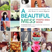 Cover Beautiful Mess Photo Idea Book