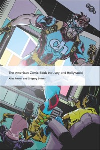 Cover American Comic Book Industry and Hollywood