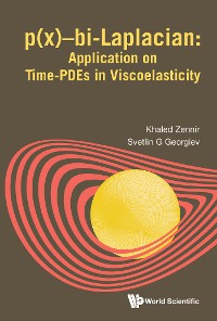 Cover P(X)-BI-LAPLACIAN: APPLICATION ON TIME-PDES VISCOELASTICITY