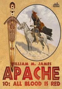 Cover All Blood is Red (An Apache Western #10)