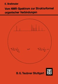 Cover Vom NMR-Spektrum zur Strukturformel Organischer Verbindungen