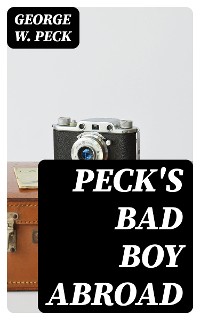 Cover Peck's Bad Boy Abroad