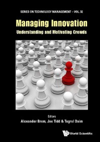 Cover MANAGING INNOVATION: UNDERSTANDING AND MOTIVATING CROWDS