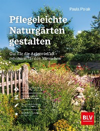 Cover Pflegeleichte Naturgärten gestalten