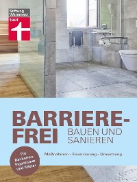 Cover Barrierefrei bauen und sanieren - Altersvorsorge in den eigenen vier Wänden - altersgerecht, behindertengerecht