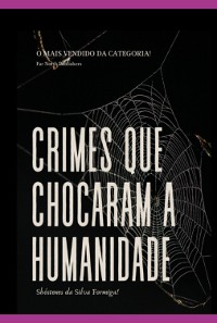 Cover Os Crimes Que Chocaram A Humanidade