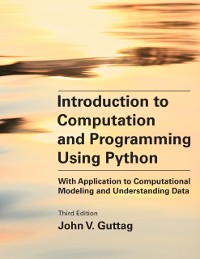 Cover Introduction to Computation and Programming Using Python, third edition