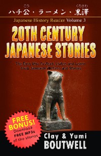 Cover 20th Century Japanese Stories: Hachiko, Instant Ramen, and Kurosawa