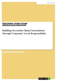 Cover Building Secondary Brand Associations through Corporate Social Responsibility