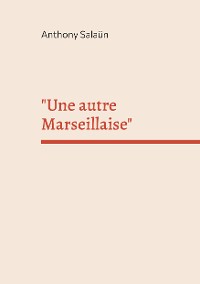 Cover "Une autre Marseillaise"