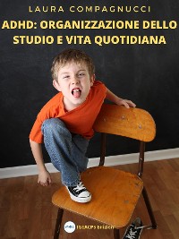 Cover ADHD: Organizzazione dello studio e vita quotidiana